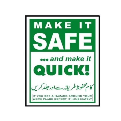 Image of MIP-1028 Make It Safe And Make It Quick Sign for sale in Pakistan.