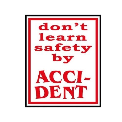 Image of MIP-1015 Don't Learn Safety By Accident Sign for sale in Pakistan.